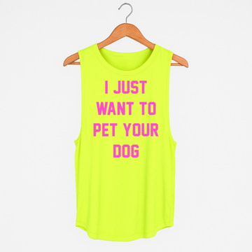 I Just Want to Pet Your Dog | Tennis Ball Neon Yellow  | Women's Sleeveless | Made in the USA | For Dog Lovers
