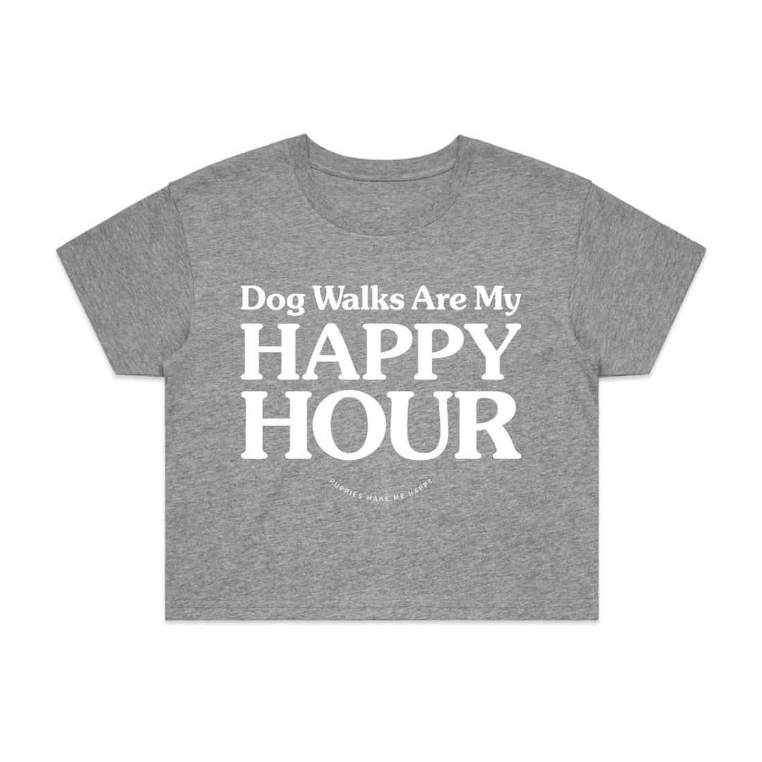 Dog Walks are my Happy Hour | Crop Tee