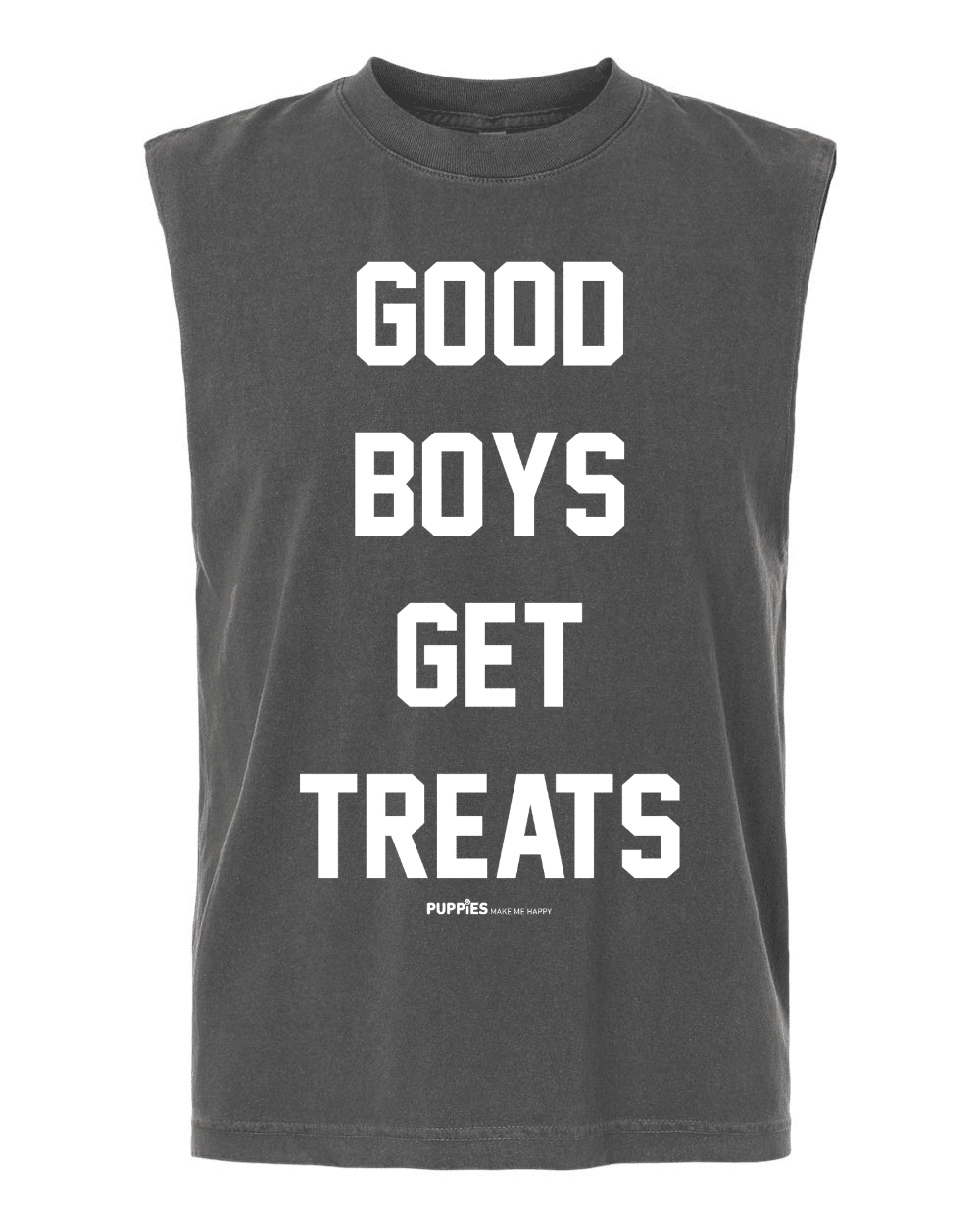 Good Boys Get Treats Muscle Tank | Gift for Dog Lovers - Puppies Make Me Happy