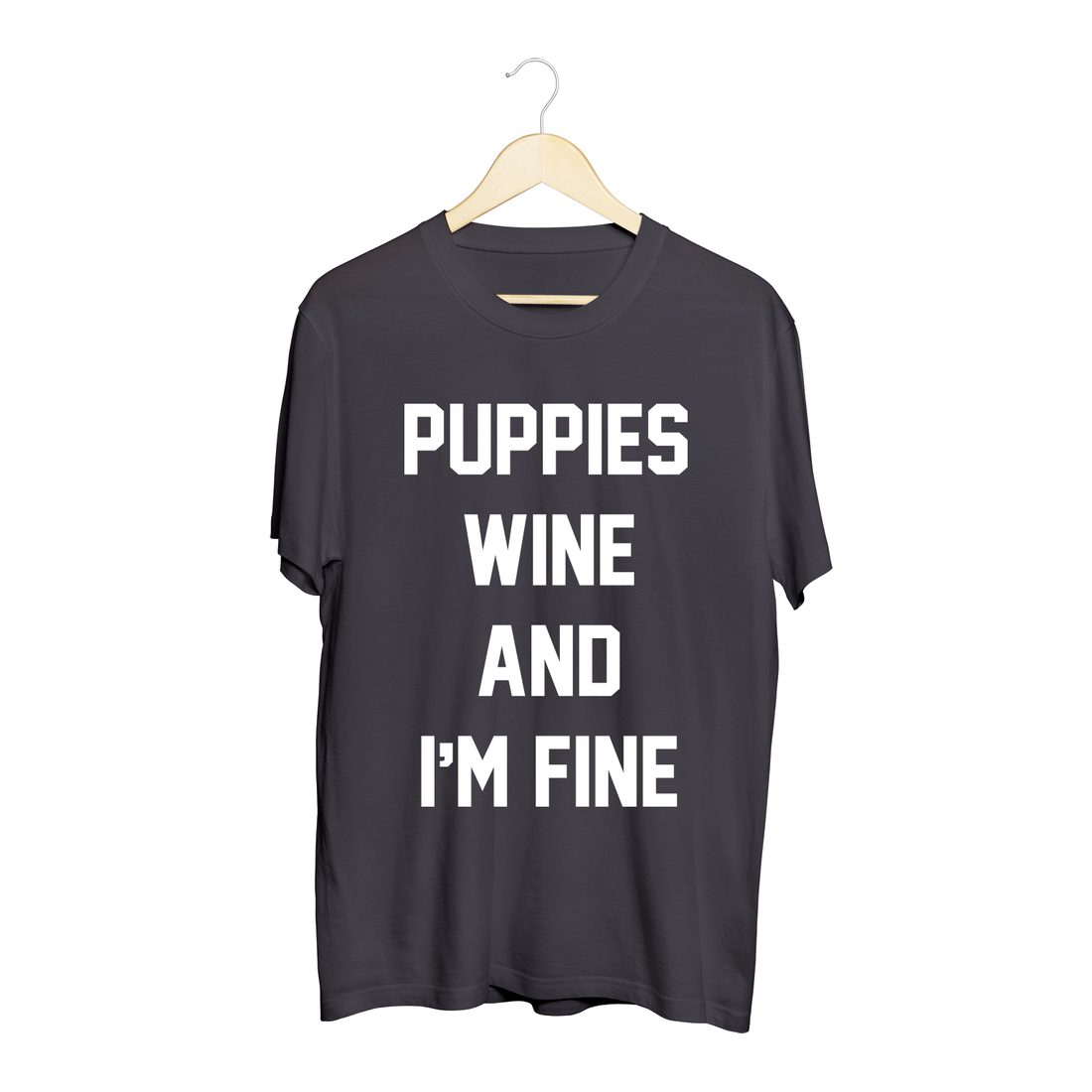 Puppies, Wine and I'm Fine  | Uni-Sex Crewneck Tee