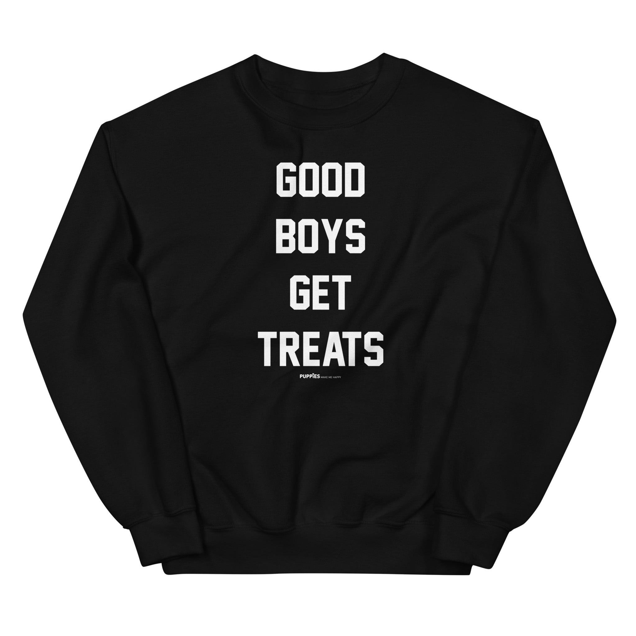 Good Boys Get Treats | Small Font | Unisex Sweatshirt