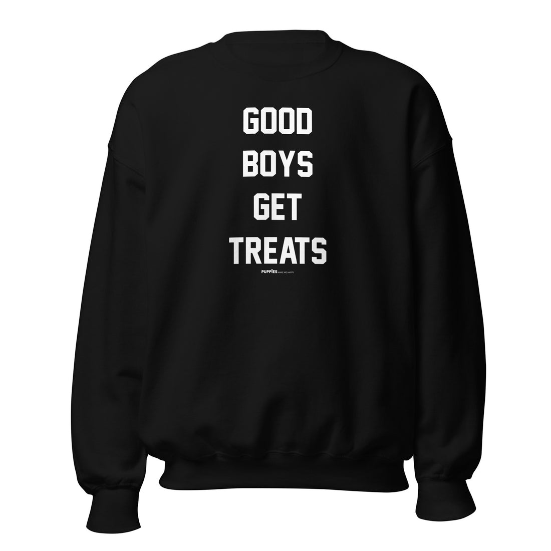 Good Boys Get Treats | Small Font | Unisex Sweatshirt