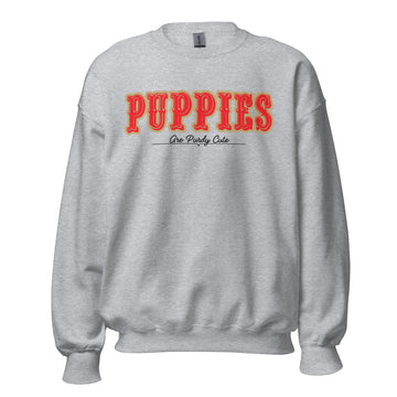 Puppies Are Purdy Cute | Unisex Sweatshirt