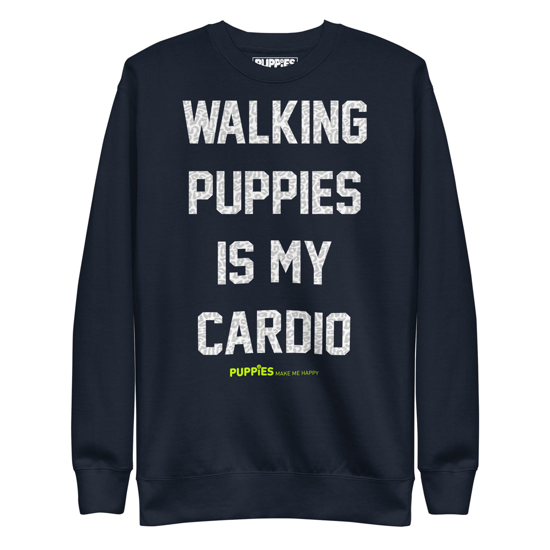 Walking Puppies is my Cardio | Unisex Premium Sweatshirt