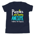 Awesome | Youth Tee - Puppies Make Me Happy