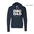 Your Dog Here - Dog Dad - Hoodie - Puppies Make Me Happy