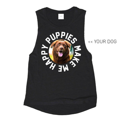 Your Dog Here - Smiley - Muscle Tank - Puppies Make Me Happy
