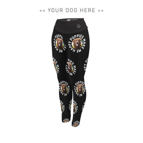Your Dog Here - Smiley - Adult Leggings - Puppies Make Me Happy