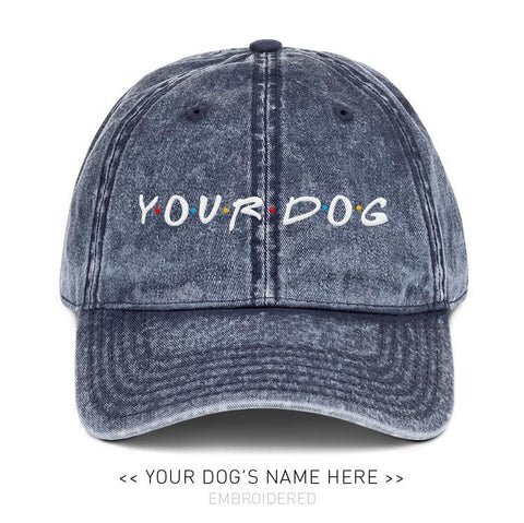 Your Dog Here - Furry Friends - Vintage Dad Hat - Puppies Make Me Happy