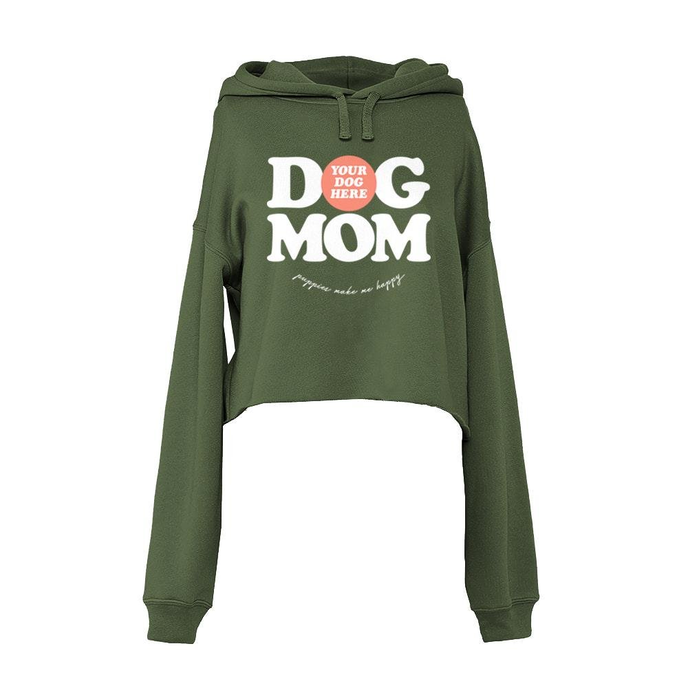 Your Dog Here | Custom Dog Mom Crop Hoodie | Gift for Dog Moms - Puppies Make Me Happy