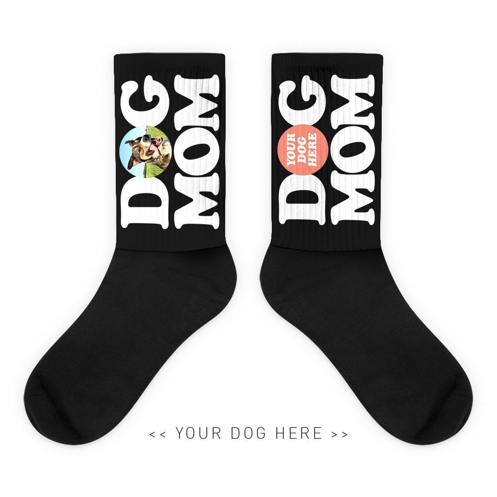 Your Dog Here - Dog Mom - Socks - Puppies Make Me Happy