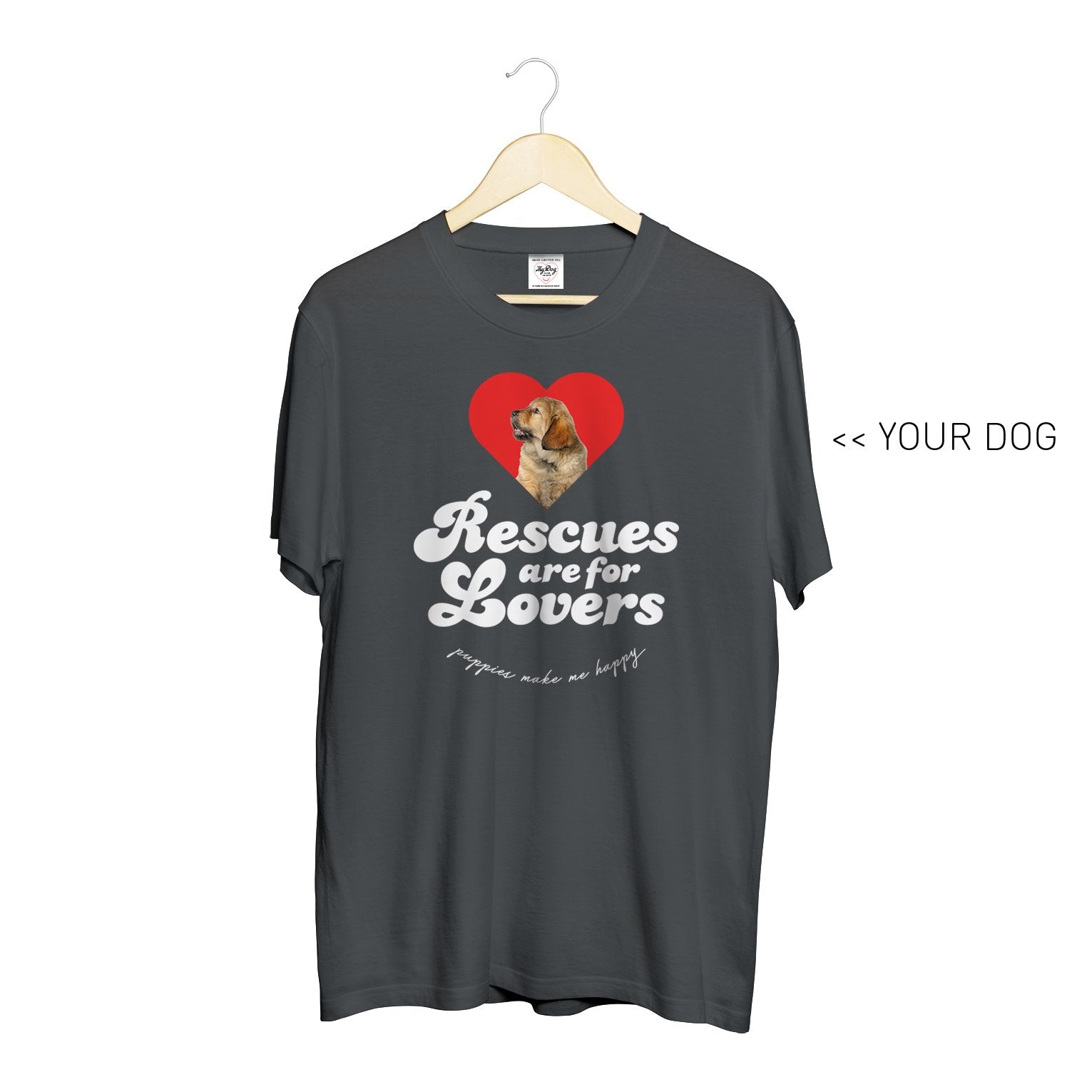 Your Dog Here - Rescues Are For Lovers - Crewneck - Puppies Make Me Happy