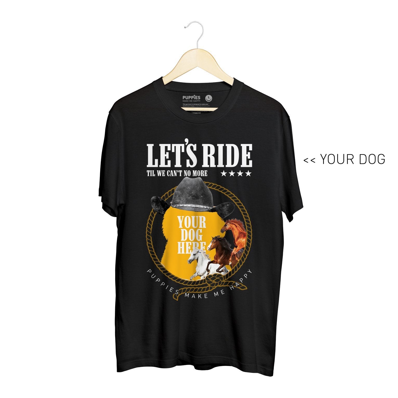 Your Dog Here - Let's Ride | Soft Cotton Uni - Sex Tee - Puppies Make Me Happy