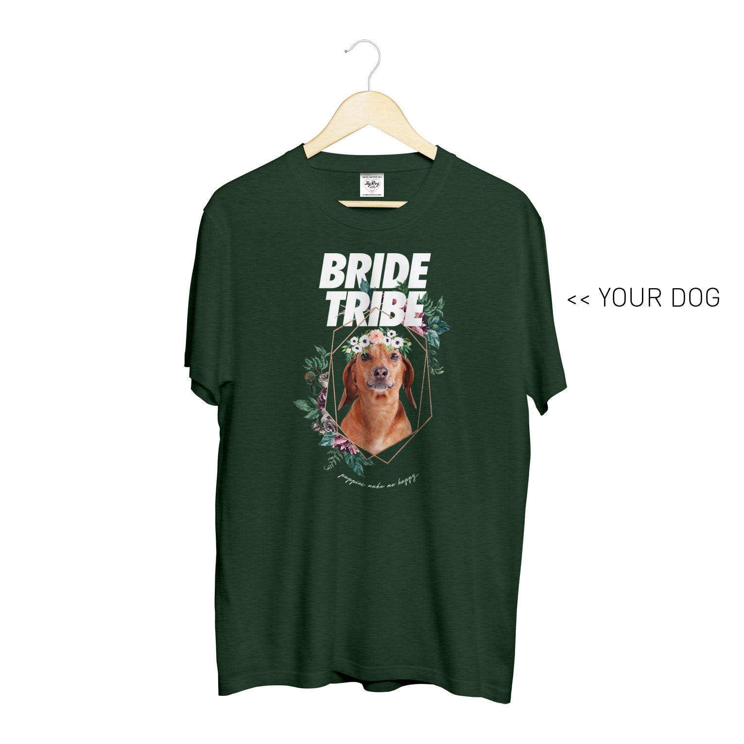 Your Dog Here - Bride Tribe - Crewneck - Puppies Make Me Happy