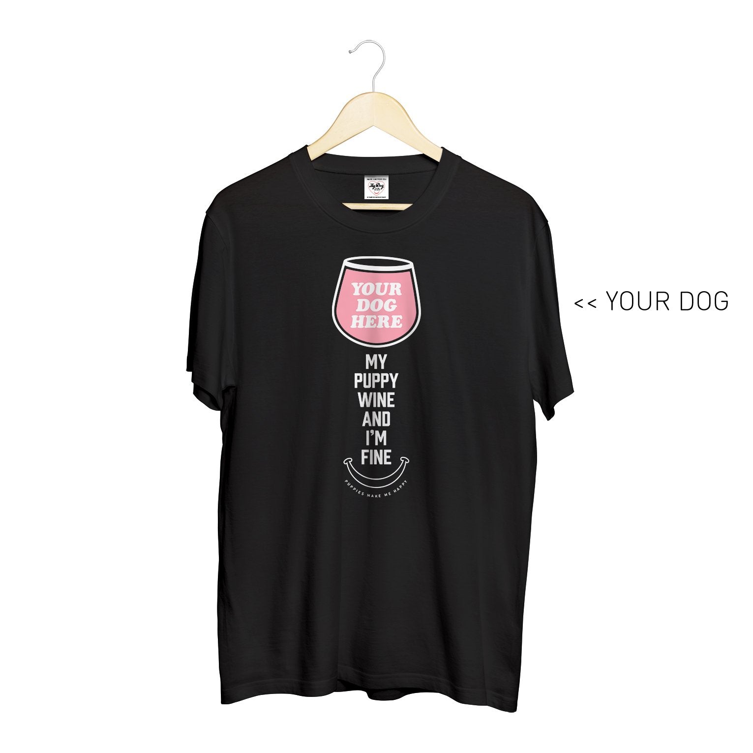 Your Dog Here - My Puppy, Wine and I'm Fine - Crewneck - Puppies Make Me Happy