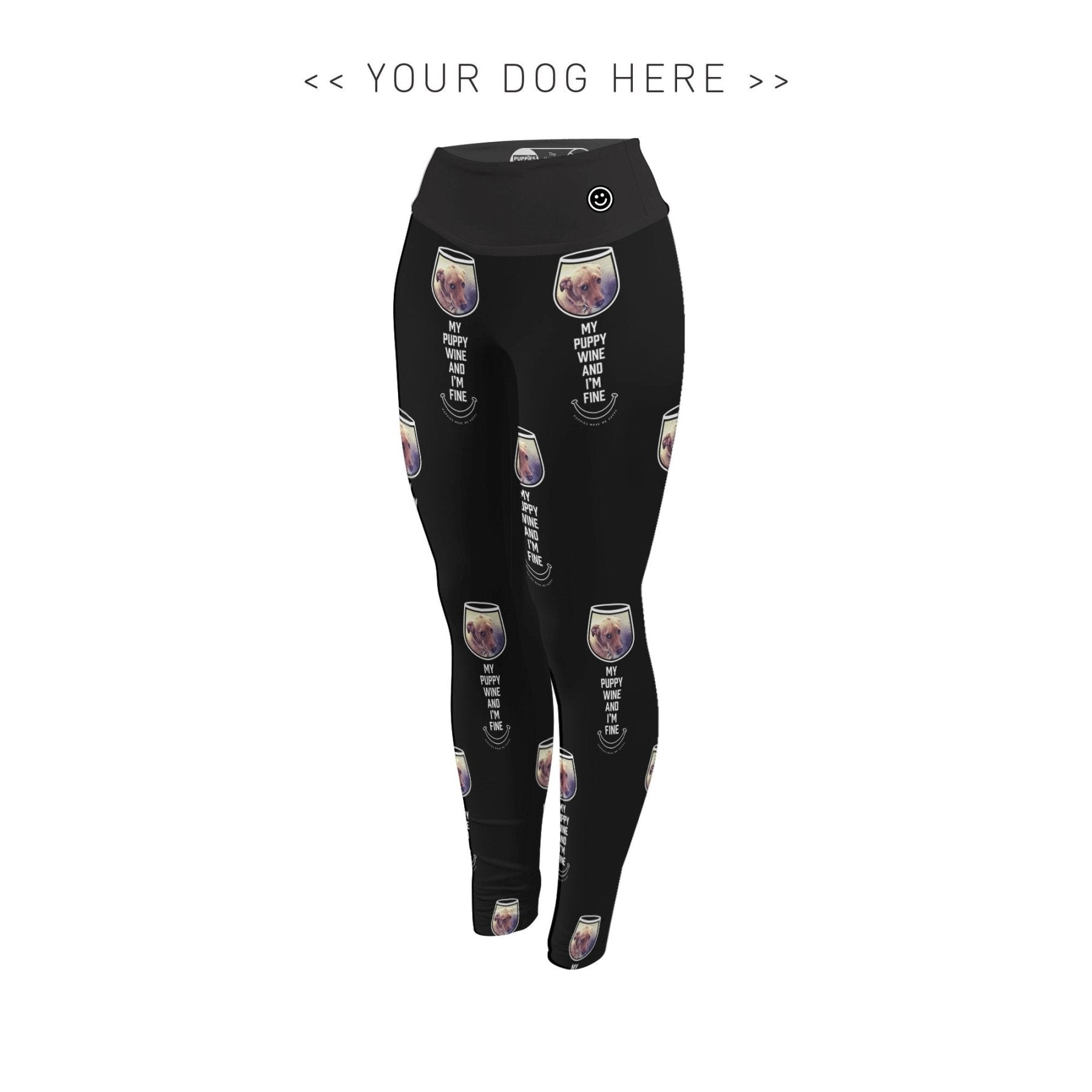 Your Dog Here - My Puppy, Wine and I'm Fine - Adult Leggings - Puppies Make Me Happy