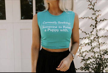 Currently Seeking Crop Top | Gift for Dog Lovers - Puppies Make Me Happy