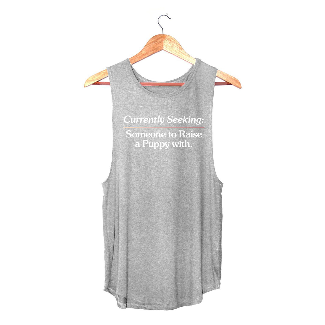 Currently Seeking | Women's Sleeveless - Puppies Make Me Happy